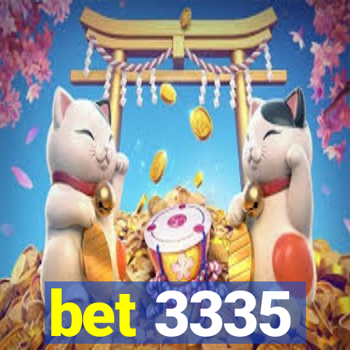 bet 3335